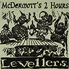 Levellers / Levellers vs. McDermott's 2 Hours - Special Brew / World Turned Upside Down
