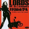 The Lords Of Altamont - To Hell With The Lords