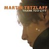 Martin Tetzlaff - Thank You City