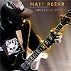 Matt Roehr - Uhad2bthere - Live