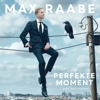 Max Raabe - Der perfekte Moment... wird heut verpennt