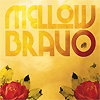 Mellow Bravo - Mellow Bravo