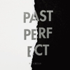 Me & Reas - Past Perfect