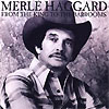 Merle Haggard - From The King To The Barrooms