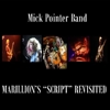 Mick Pointer Band - Marillion's Script Revisited
