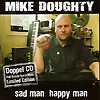 Mike Doughty - Sad Man Happy Man / Half Smofe