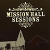 Compilation - The Mission Hall Sessions