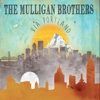 The Mulligan Brothers - Via Portland