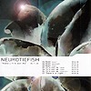 Neuroticfish - Need / It's Not Me