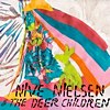 Nive Nielsen & Deer Children - Nive Sings!