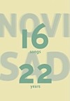 Novi Sad - 16 Songs 22 Years