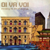 Oi Va Voi - Traveling The Face Of The Globe