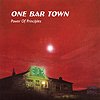 One Bar Town - Power Of Principles