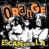 Orange - Escape From L.A.