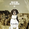 Phillip Boa And The Voodooclub - Loyalty