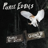 Pierce Edens - Stripped Down Gussed Up