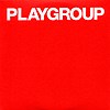 Playgroup - Playgroup
