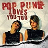 Compilation - Pop Punk Loves You Too