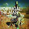 Portugal.The Man - Censored Colors