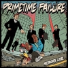 Primetime Failure - Memory Lane