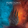 Pure Tonic - Bliss n' Bleakness