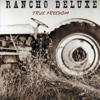 Rancho Deluxe - True Freedom
