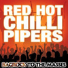 Red Hot Chilli Pipers - Bagrock For The Masses