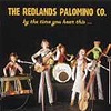 The Redlands Palomino Co. - By The Time You Hear This ... We'll Be Gone