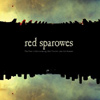 Red Sparowes - The Fear Is Excruciating, But Therein Lies The Answer