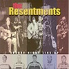 The Resentments - Sunday Night Line-Up