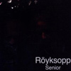 Ryksopp - Senior