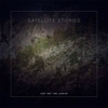 Satellite Stories - Cut Out The Lights