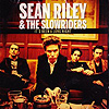 Sean Riley & The Slowriders - It's Been A Long Night