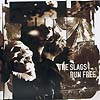 The Slags - Run Free