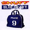 Snuff - Blue Gravy: Phase 9