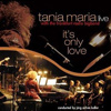 Tania Maria - It's Only Love