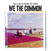 Thao & The Get Down Stay Down - We Are The Common