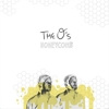The O's - Honeycomb