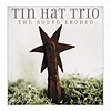 Tin Hat Trio - The Rodeo Eroded