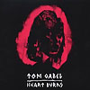 Tom Gabel - Heart Burns
