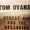 Tom Ovans - Honest Abe And The Assassins