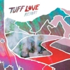 Tuff Love - Resort