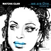 Watcha Clan - We Are One - Remixes EP