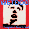 Wetdog - Enterprise Reversal