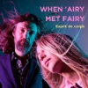 When Airy Met Fairy - Esprit De Corps