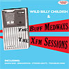 Wild Billy Childish - XFM Sessions