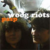 Woog Riots - Pasp