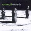 Rottmuff - Okolyth