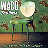 Waco Brothers - Electric Waco Chair