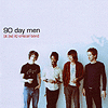 90 Day Men - [It (Is) It] Critical Band